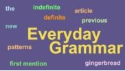 Everyday Grammar: Using the Right Article